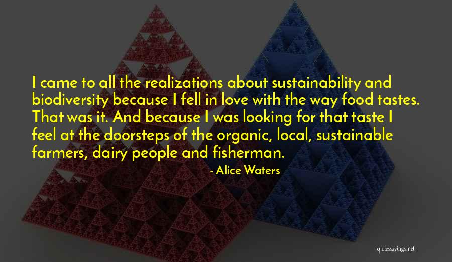 Food Sustainability Quotes By Alice Waters Food Sustainability Quotes By Alice Waters