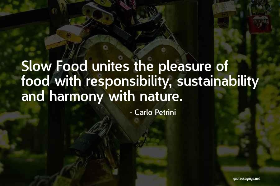 Food Sustainability Quotes By Carlo Petrini Food Sustainability Quotes By Carlo Petrini