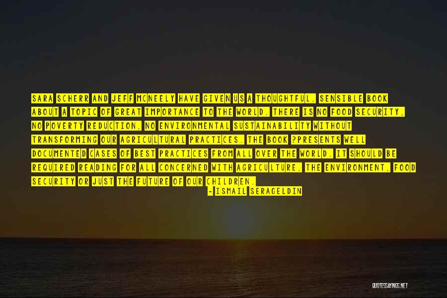 Food Sustainability Quotes By Ismail Serageldin Food Sustainability Quotes By Ismail Serageldin