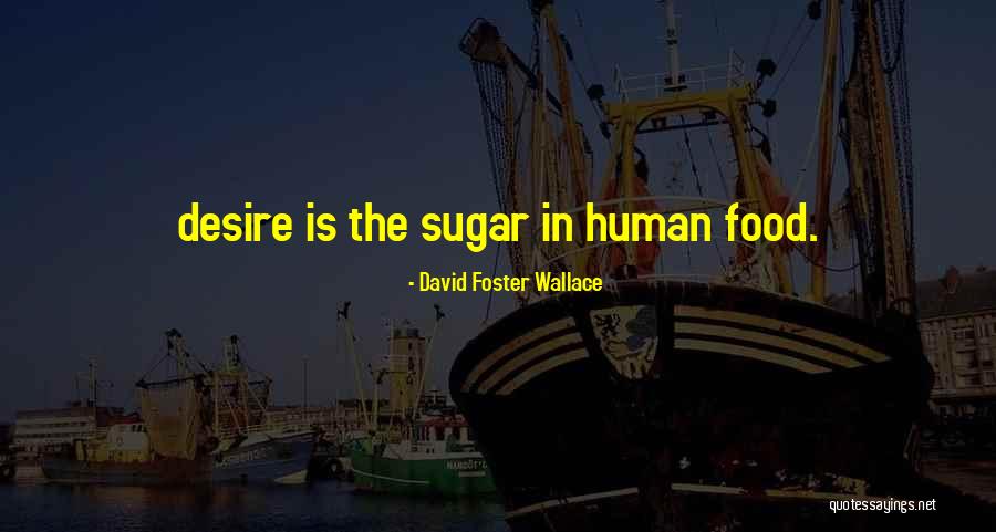 Food The Quotes By David Foster Wallace Food The Quotes By David Foster Wallace