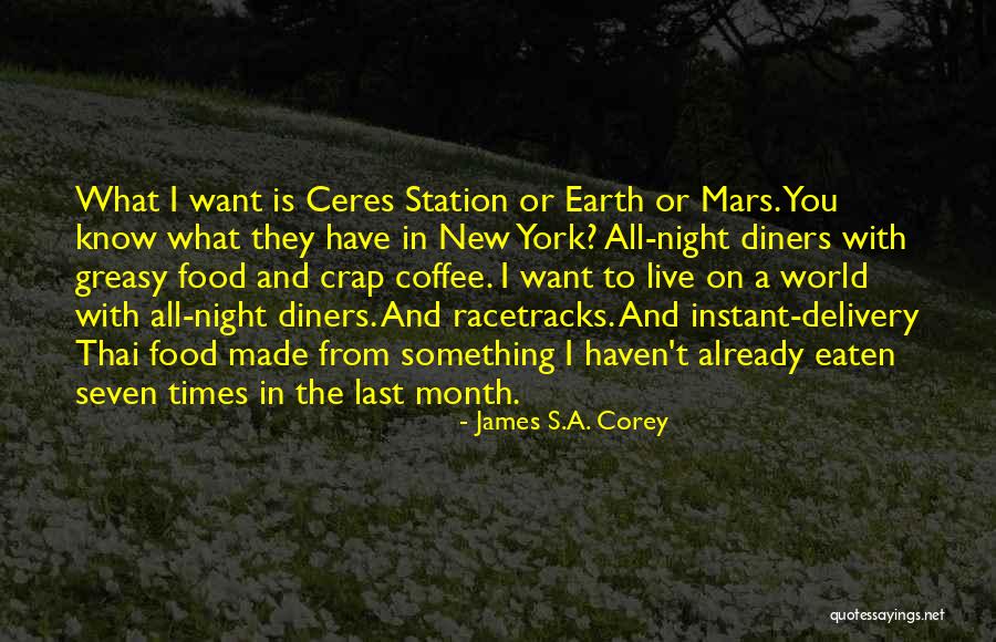 Food They Made Quotes By James S.A. Corey Food They Made Quotes By James S.A. Corey