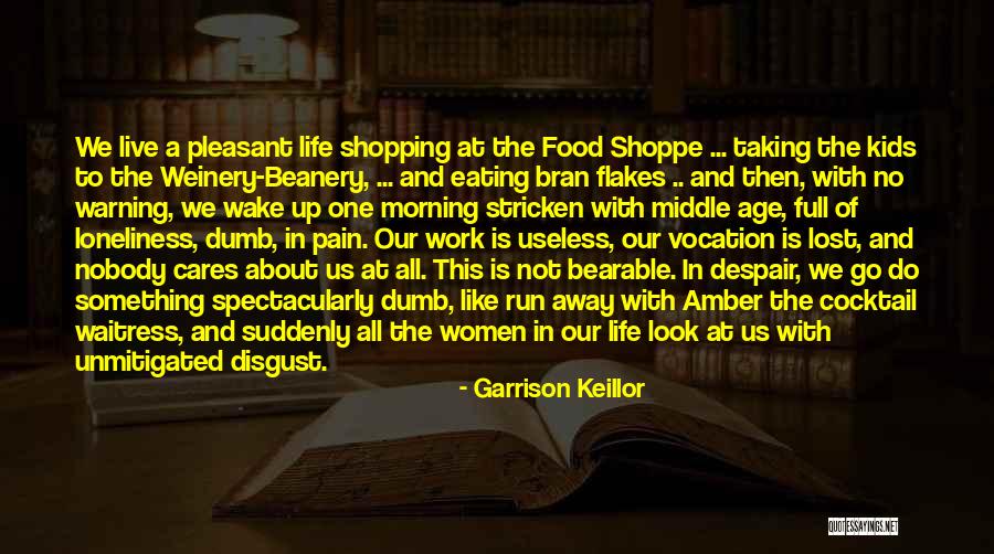 Food They On Lost Quotes By Garrison Keillor Food They On Lost Quotes By Garrison Keillor