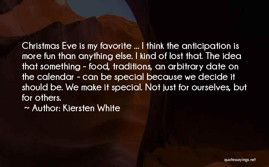 Food Traditions Quotes By Kiersten White