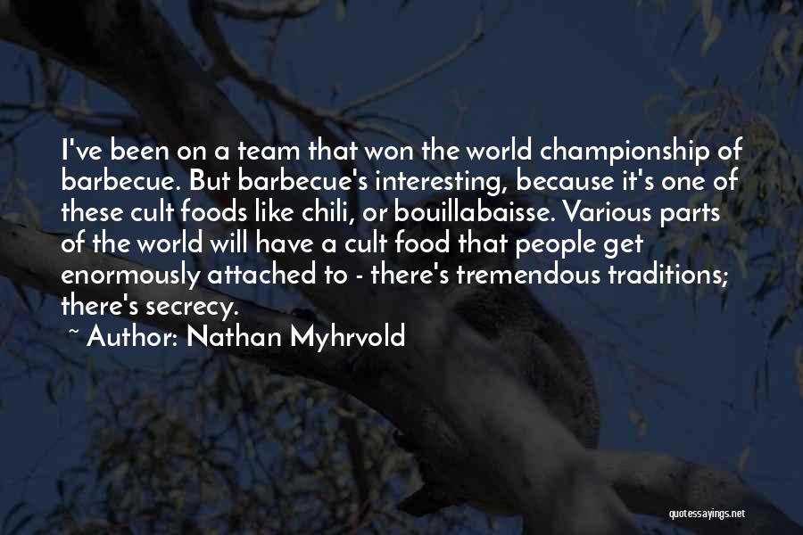 Food Traditions Quotes By Nathan Myhrvold