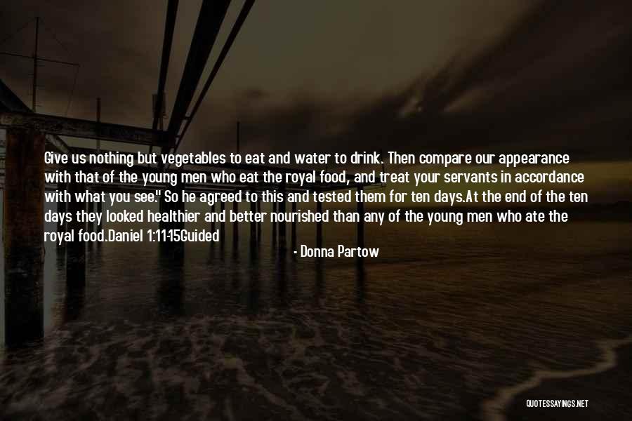 Food Treat Quotes By Donna Partow