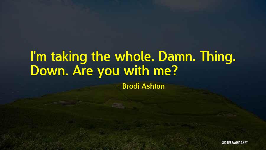 Food Trip With Friends Quotes By Brodi Ashton Food Trip With Friends Quotes By Brodi Ashton