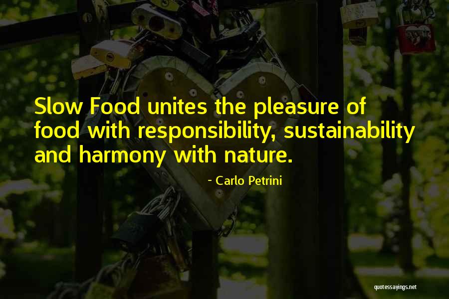 Food Unites Quotes By Carlo Petrini