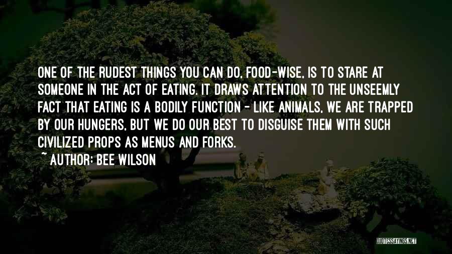 Food Wise Quotes By Bee Wilson