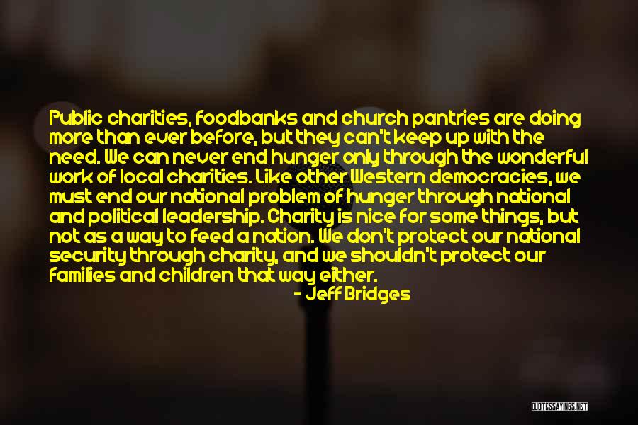Foodbanks Quotes By Jeff Bridges Foodbanks Quotes By Jeff Bridges