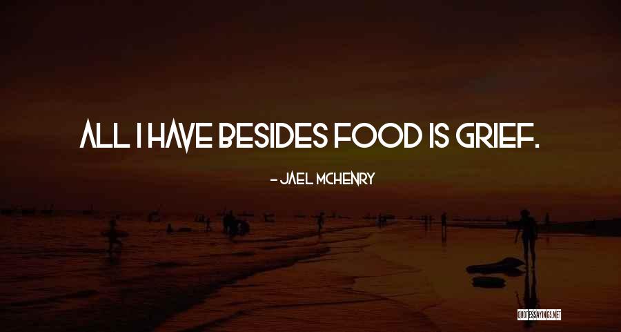 Foodie Quotes By Jael McHenry Foodie Quotes By Jael McHenry