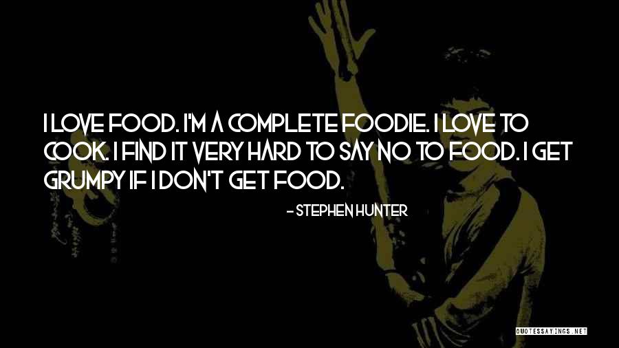 Foodie Quotes By Stephen Hunter Foodie Quotes By Stephen Hunter