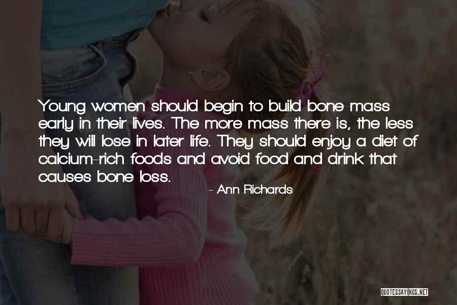 Foods Has Rich Quotes By Ann Richards Foods Has Rich Quotes By Ann Richards
