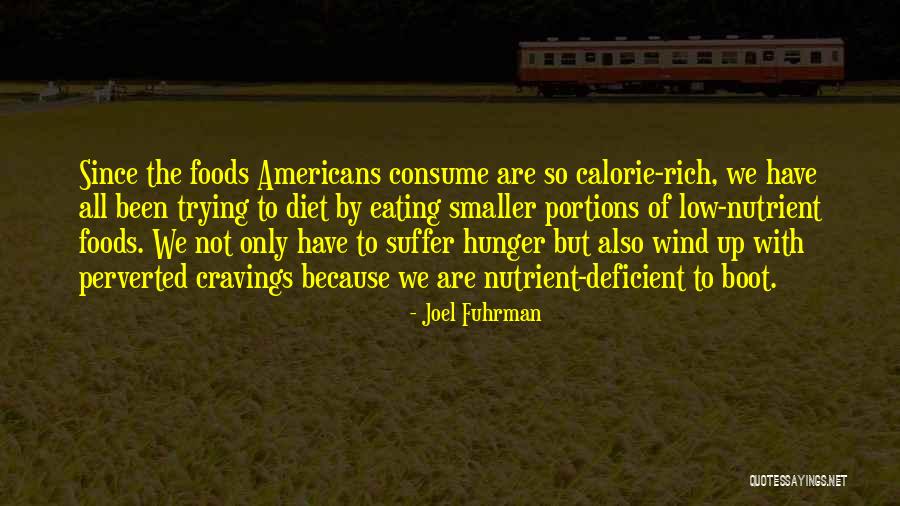 Foods Has Rich Quotes By Joel Fuhrman Foods Has Rich Quotes By Joel Fuhrman