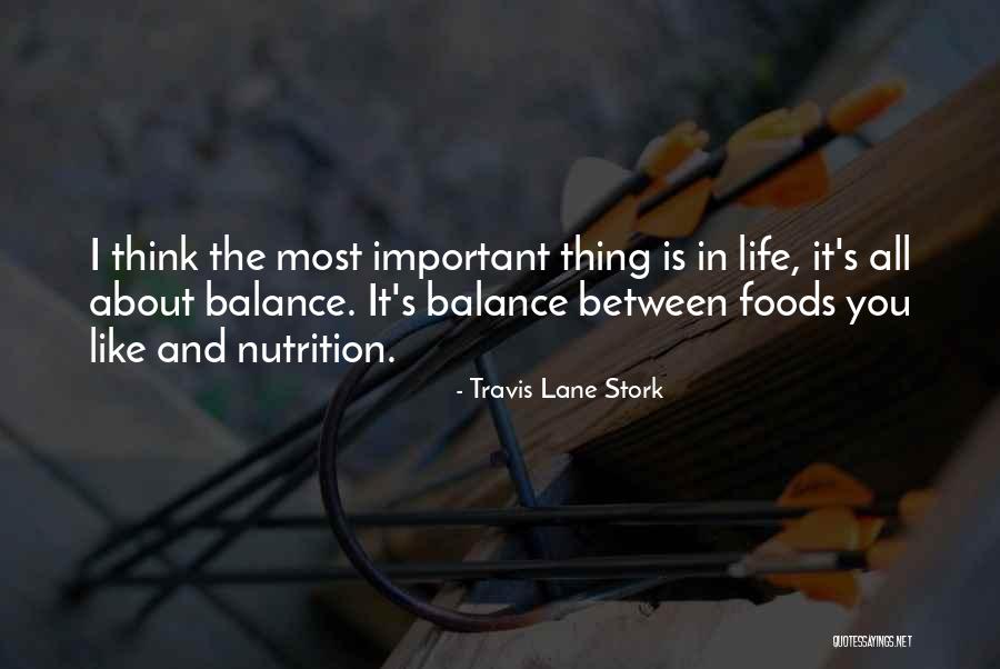Foods In Your Life Quotes By Travis Lane Stork Foods In Your Life Quotes By Travis Lane Stork