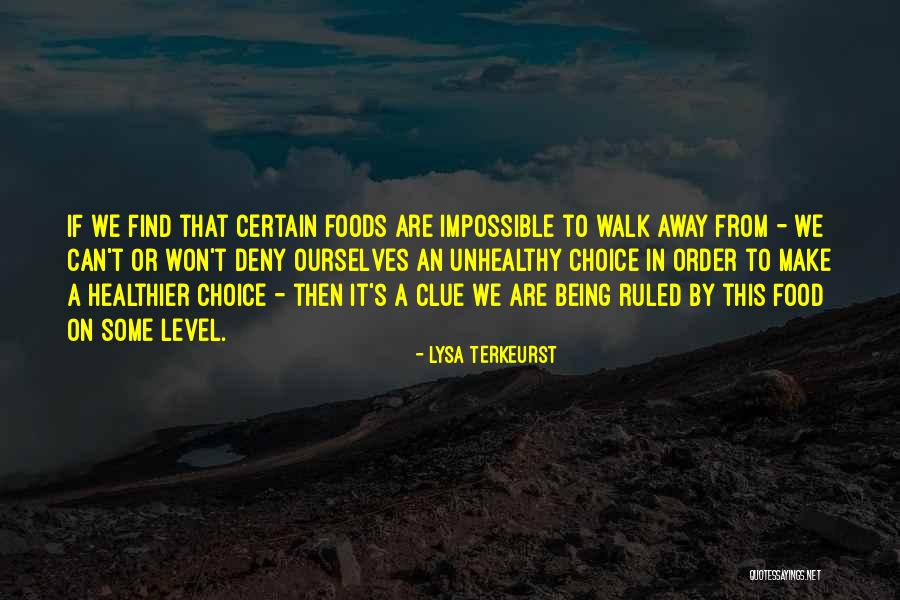 Foods Or Food Quotes By Lysa TerKeurst Foods Or Food Quotes By Lysa TerKeurst