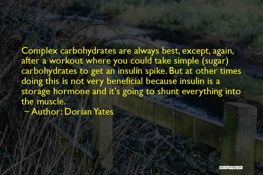 Foodstuffs Quotes By Dorian Yates