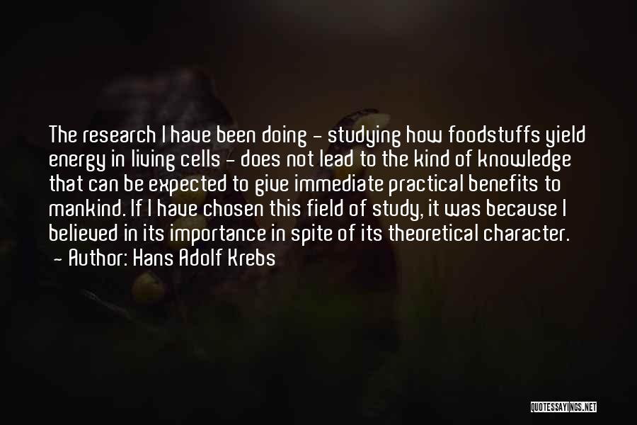 Foodstuffs Quotes By Hans Adolf Krebs