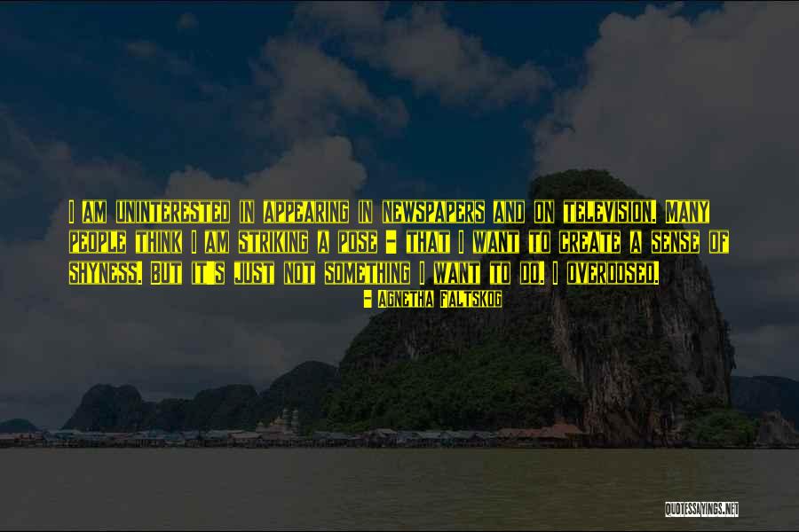 Foofaraw Etymology Quotes By Agnetha Faltskog Foofaraw Etymology Quotes By Agnetha Faltskog