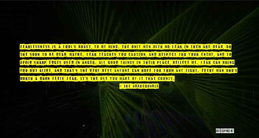 Fool Anyone Quotes By Joe Abercrombie Fool Anyone Quotes By Joe Abercrombie