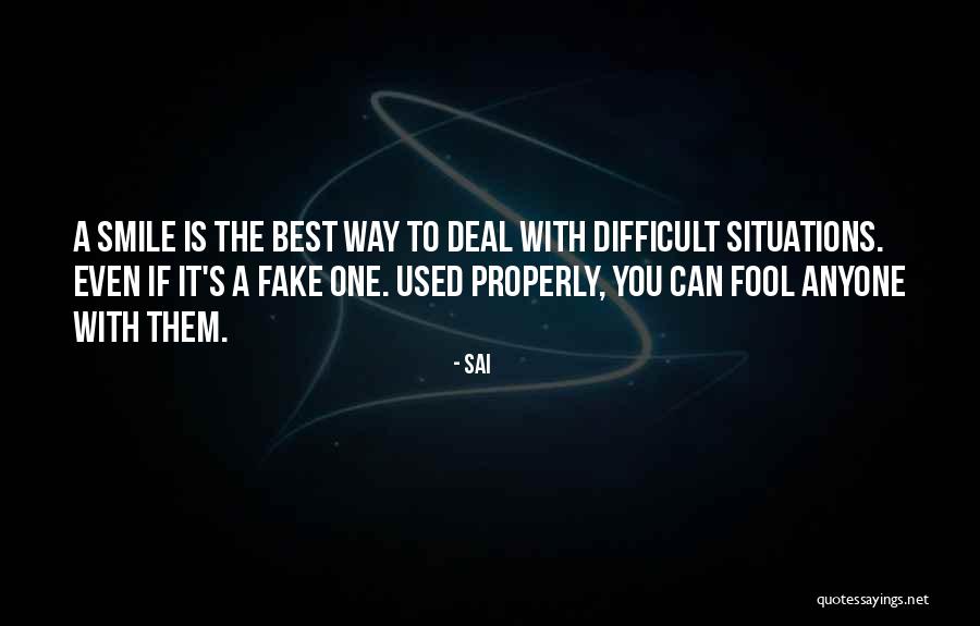 Fool Anyone Quotes By Sai Fool Anyone Quotes By Sai