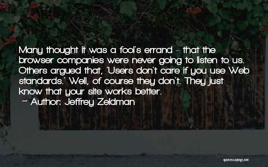 Fool Errand Quotes By Jeffrey Zeldman