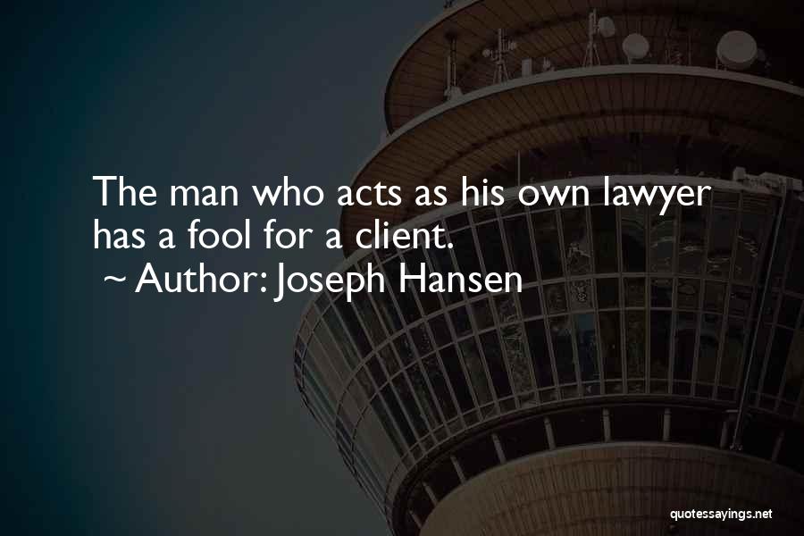 Fool For A Client Quotes By Joseph Hansen