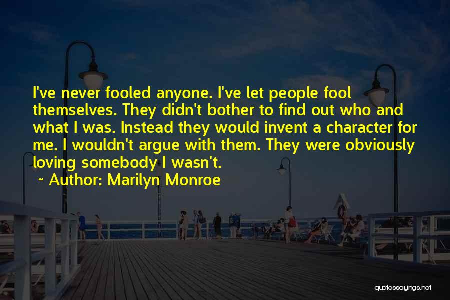Fool For Loving You Quotes By Marilyn Monroe