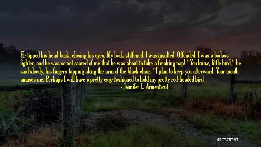 Fool Learns Quotes By Jennifer L. Armentrout Fool Learns Quotes By Jennifer L. Armentrout