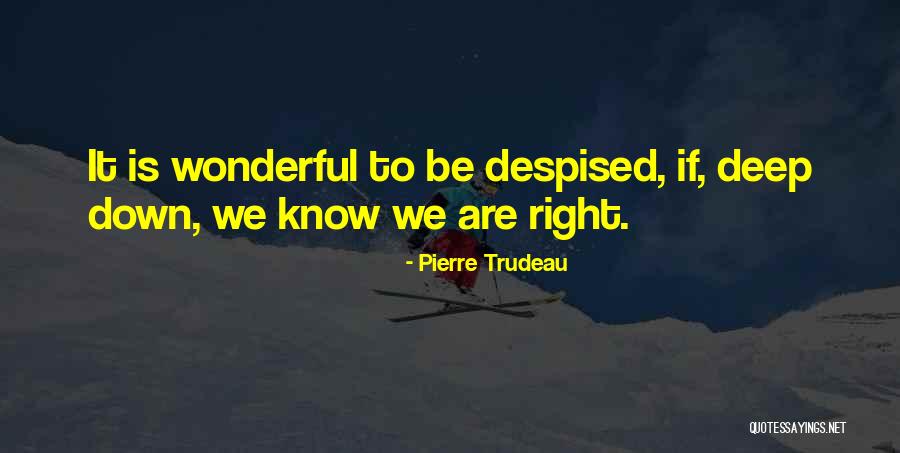 Fool Learns Quotes By Pierre Trudeau Fool Learns Quotes By Pierre Trudeau