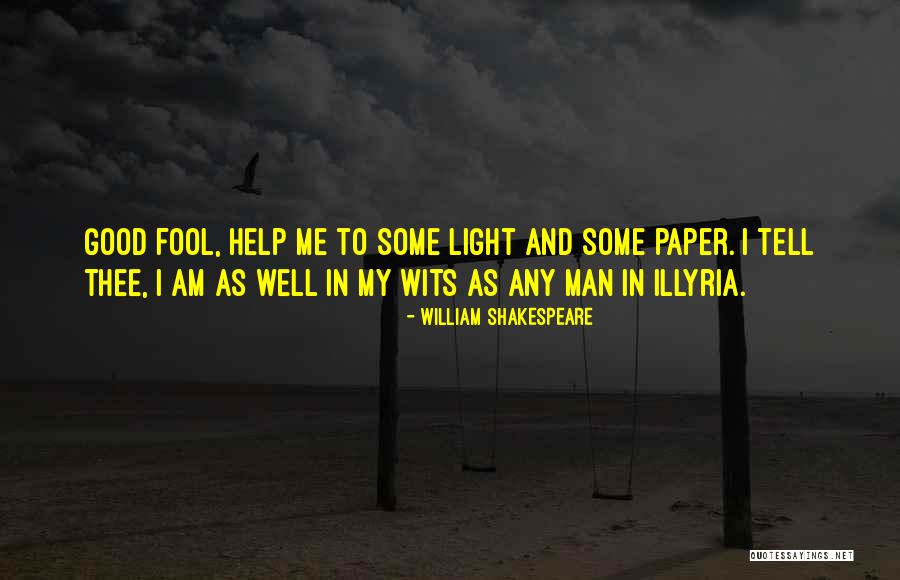 Fool Me Quotes By William Shakespeare Fool Me Quotes By William Shakespeare