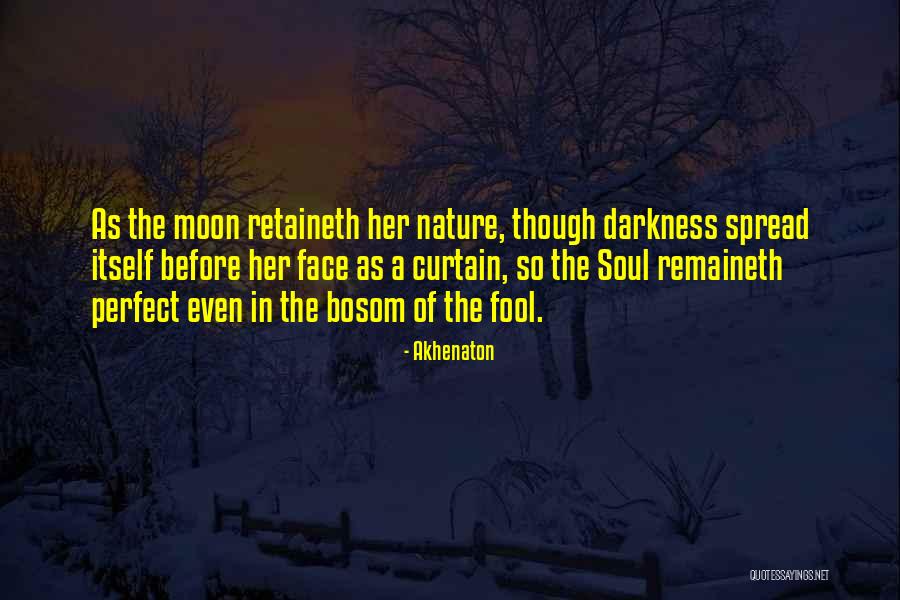 Fool Moon Quotes By Akhenaton Fool Moon Quotes By Akhenaton