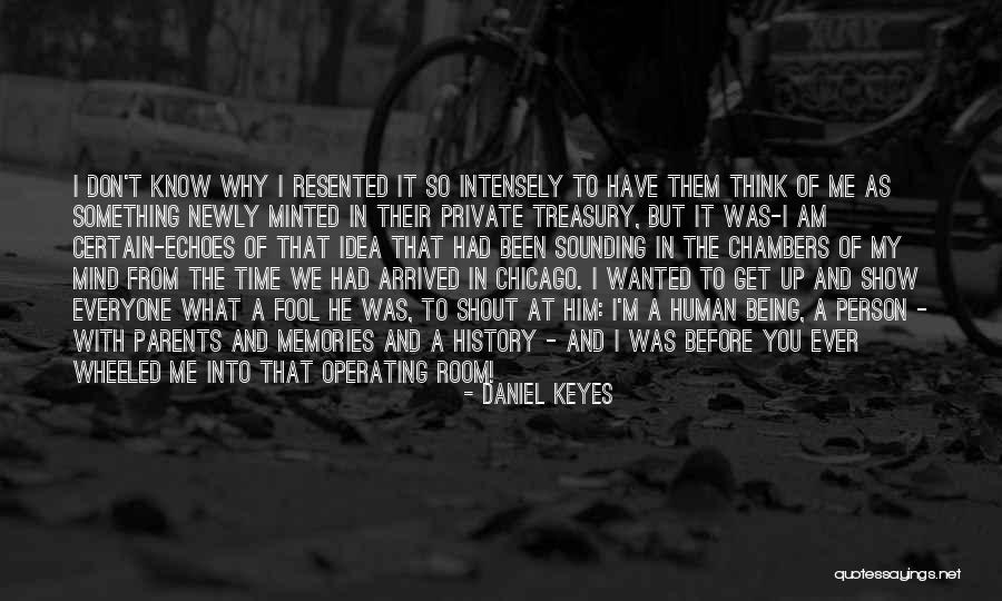 Fool Of Everyone Quotes By Daniel Keyes Fool Of Everyone Quotes By Daniel Keyes