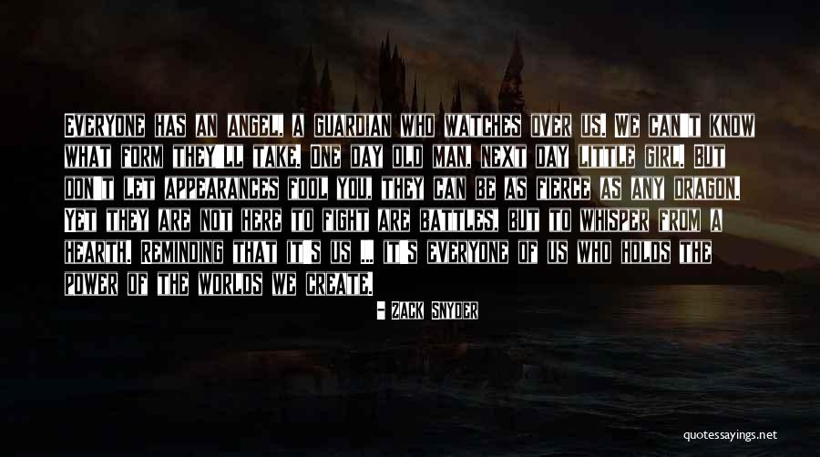 Fool Of Everyone Quotes By Zack Snyder Fool Of Everyone Quotes By Zack Snyder