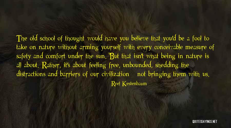 Fool Of Yourself Quotes By Ryel Kestenbaum Fool Of Yourself Quotes By Ryel Kestenbaum