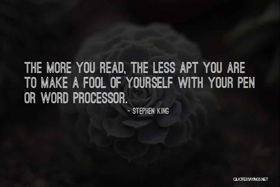 Fool Of Yourself Quotes By Stephen King Fool Of Yourself Quotes By Stephen King