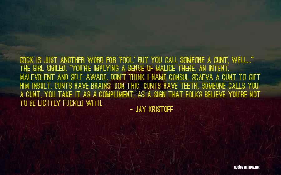 Fool To Believe Quotes By Jay Kristoff Fool To Believe Quotes By Jay Kristoff