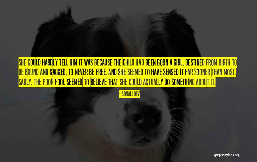 Fool To Believe Quotes By Sonali Dev Fool To Believe Quotes By Sonali Dev