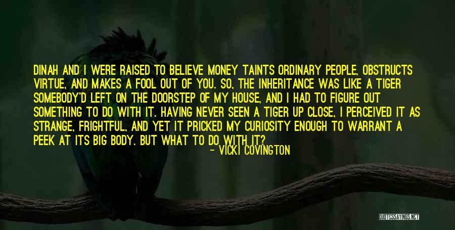 Fool To Believe Quotes By Vicki Covington Fool To Believe Quotes By Vicki Covington