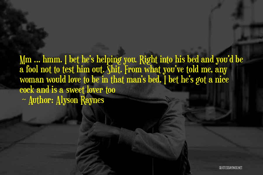 Fool To Love You Quotes By Alyson Raynes
