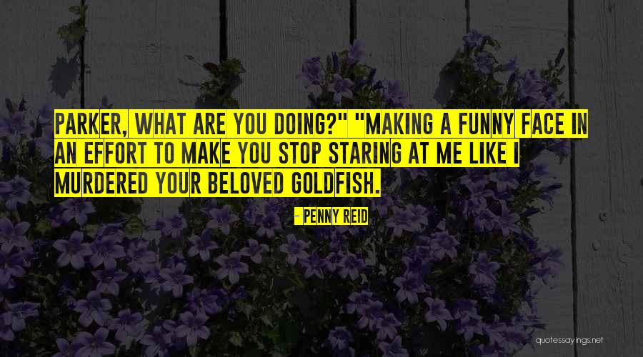 Fool Who Never Learns Quotes By Penny Reid Fool Who Never Learns Quotes By Penny Reid