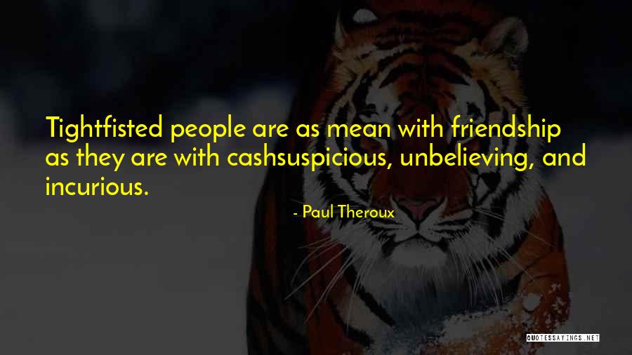 Foolery Podcast Quotes By Paul Theroux Foolery Podcast Quotes By Paul Theroux