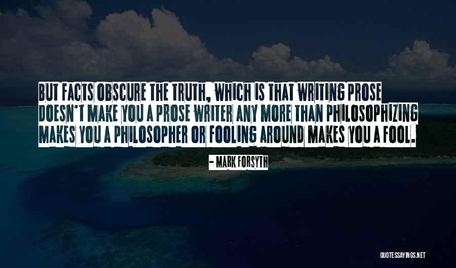 Fooling A Fool Quotes By Mark Forsyth Fooling A Fool Quotes By Mark Forsyth