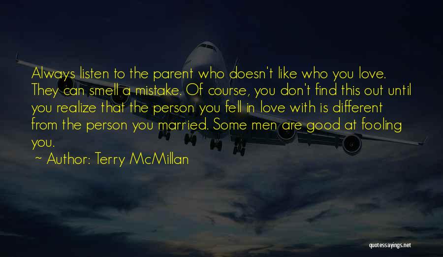 Fooling Love Quotes By Terry McMillan