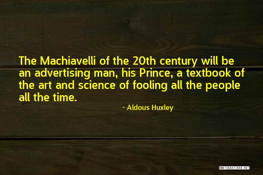 Fooling People Quotes By Aldous Huxley Fooling People Quotes By Aldous Huxley