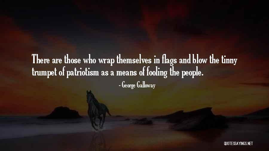 Fooling People Quotes By George Galloway Fooling People Quotes By George Galloway