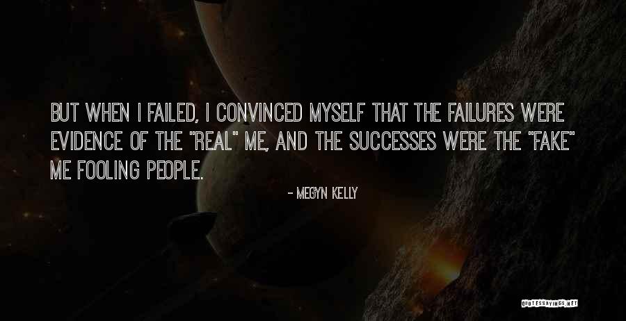 Fooling People Quotes By Megyn Kelly Fooling People Quotes By Megyn Kelly