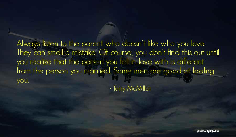 Fooling Someone You Love Quotes By Terry McMillan Fooling Someone You Love Quotes By Terry McMillan