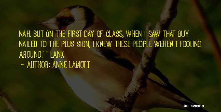 Fooling Themselves Quotes By Anne Lamott