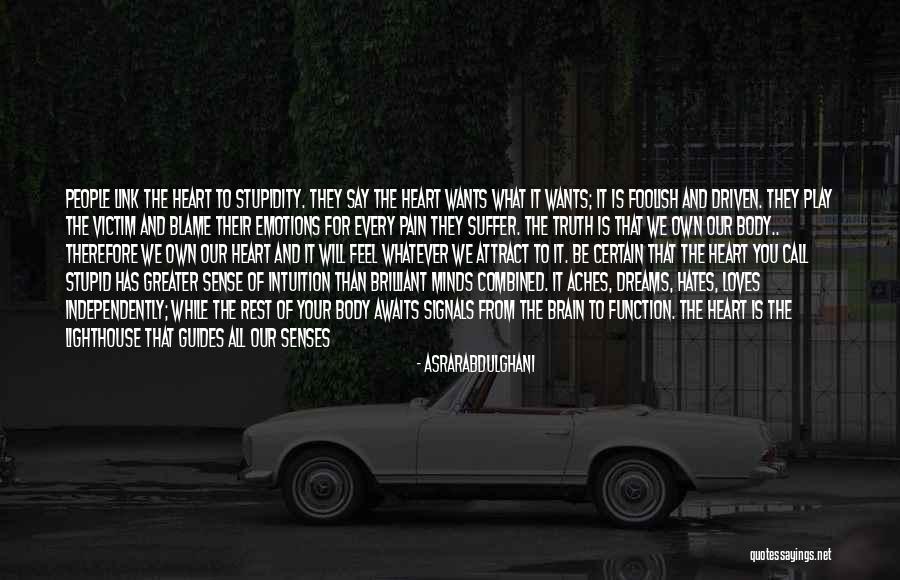 Foolish Heart Quotes By Asrarabdulghani Foolish Heart Quotes By Asrarabdulghani