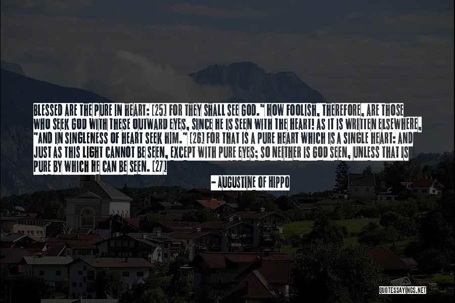 Foolish Heart Quotes By Augustine Of Hippo Foolish Heart Quotes By Augustine Of Hippo